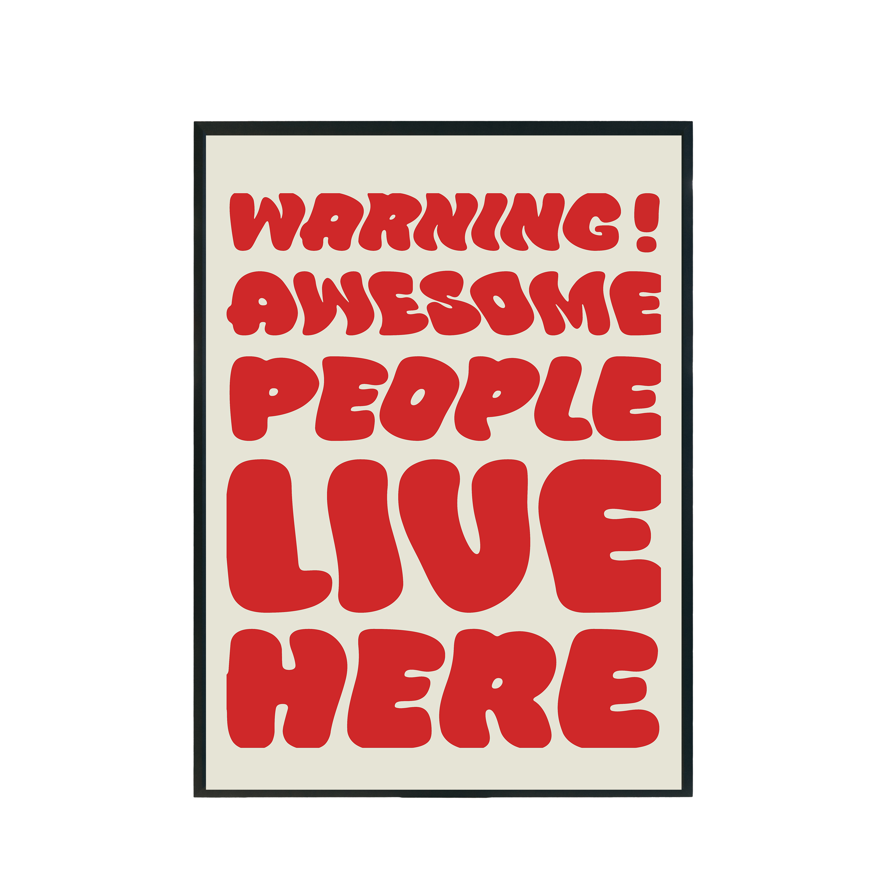 Plakat "Warning Awesome People Live Here" A3 297x420mm